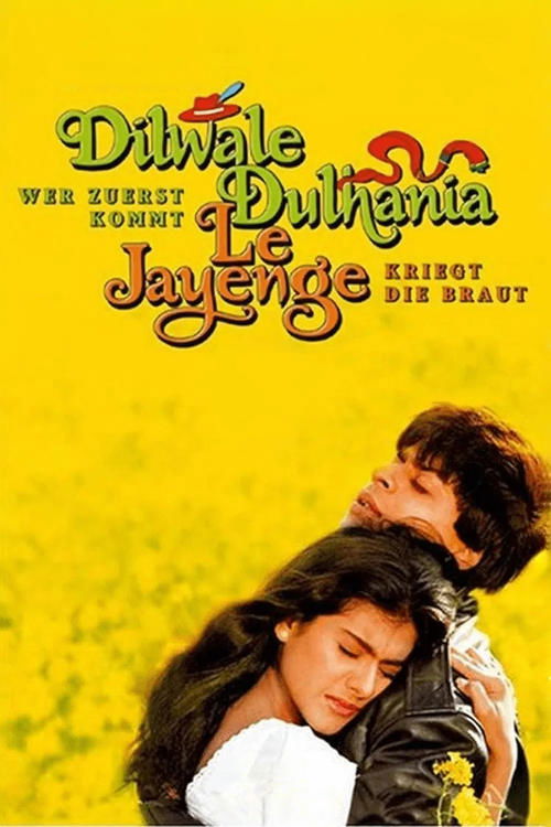 Dilwale Dulhania Le Jayenge - Wer zuerst kommt, kriegt die Braut