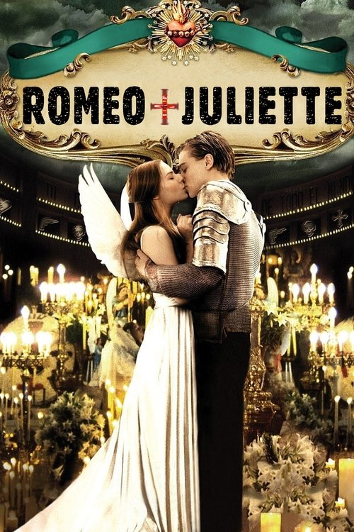 Roméo + Juliette de William Shakespeare