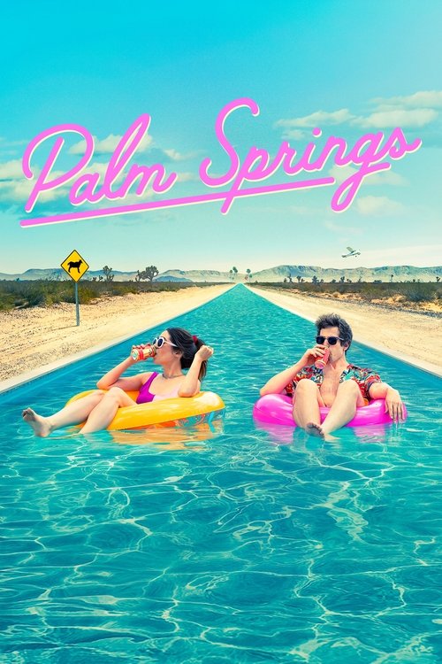 Palm Springs - Vivi come se non ci fosse un domani